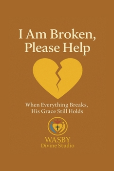 I Am Broken, Please Help