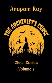 The Archivist's Curse (Ghost Stories)