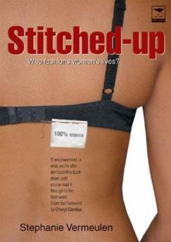 Paperback Stitched Up: Who Fashions Women's Lives? Book