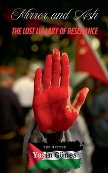 Paperback Mirror and Ash - The Lost Lullaby of Resistance Book