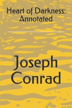 Heart of Darkness: Annotated