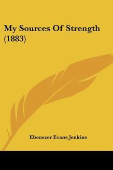 Paperback My Sources Of Strength (1883) Book