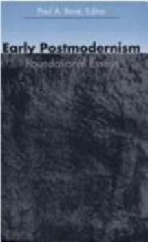 Early Postmodernism: Foundational Essays (boundary 2 book) - Book  of the a boundary 2 book