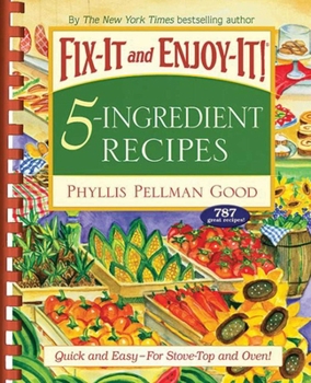 Paperback Fix-It and Enjoy-It 5-Ingredient Recipes: Quick and Easy--For Stove-Top and Oven! Book