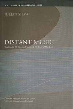 Paperback Distant Music: Two Novels: The Gunnysack Castle and the Death of Mae Ramos Volume 6 Book