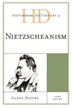 Hardcover Historical Dictionary of Nietzscheanism Book