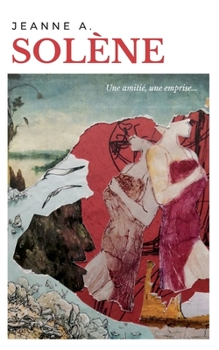 Paperback Solène: Une amitié, une emprise... [French] Book