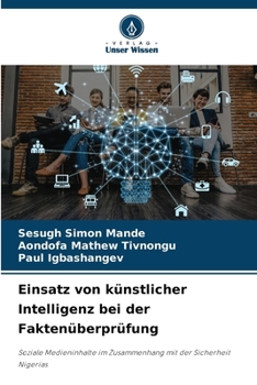 Paperback Einsatz von künstlicher Intelligenz bei der Faktenüberprüfung [German] Book