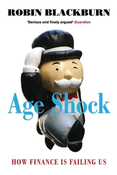 Paperback Age Shock: How Finance Is Failing Us Book