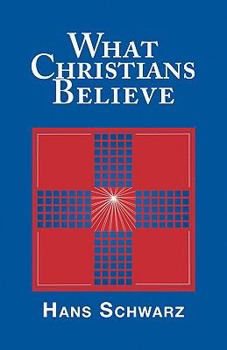 Paperback What Christians Believe Book