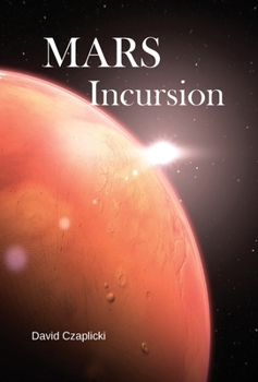 Mars Incursion (Mars Trilogy)