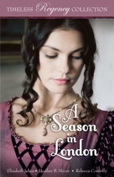 A Season in London - Book  of the Timeless Regency Collection