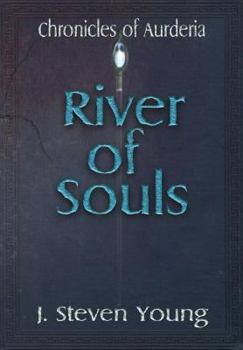 River of Souls - Book #2 of the Chronicles of Aurderia