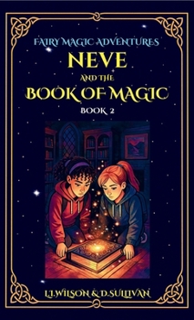 Hardcover Neve and The Book of Magic Book