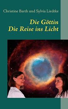 Paperback Die Göttin: eine Reise ins Licht [German] Book