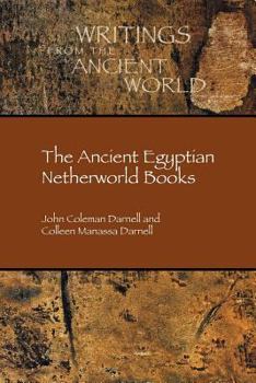 Paperback The Ancient Egyptian Netherworld Books Book