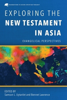 Paperback Exploring the New Testament in Asia: Evangelical Perspectives Book