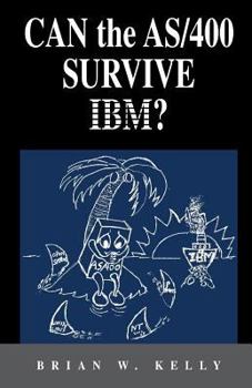 Paperback Can the AS/400 Survive IBM?: This classic 2004 saga about the AS/400 will make AS/400 aficionados tear. It is a great historical perspective as to Book