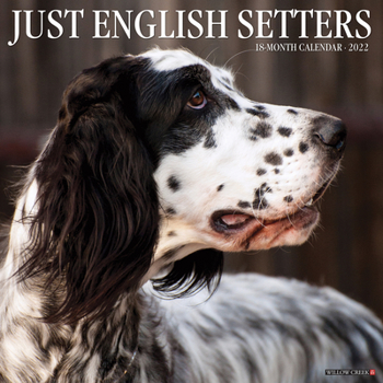 Calendar Just English Setters 2022 Wall Calendar (Dog Breed) Book