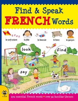 Paperback Find & Speak French Words: Look, Find, Say Book