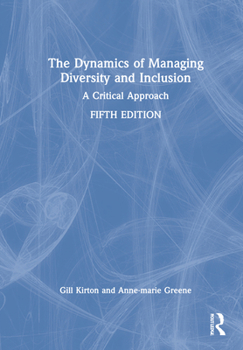 Hardcover The Dynamics of Managing Diversity and Inclusion: A Critical Approach Book