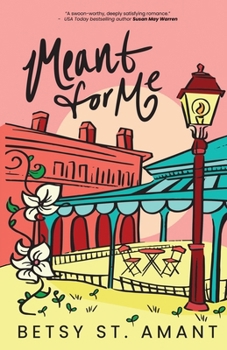 Meant for Me - Book #3 of the Magnolia Bay