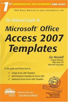 Paperback The Rational Guide to Building Microsoft Office Access 2007 Templates Book