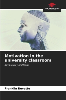 Paperback Motivation in the university classroom Book