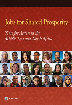 Paperback Jobs for Shared Prosperity: Time for Action in the Middle East and North Africa Book