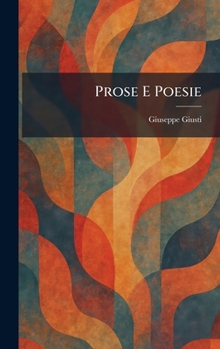 Prose E Poesie (Italian Edition)