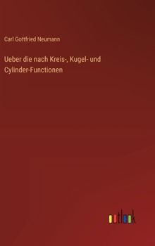 Hardcover Ueber die nach Kreis-, Kugel- und Cylinder-Functionen [German] Book