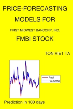 Paperback Price-Forecasting Models for First Midwest Bancorp, Inc. FMBI Stock Book