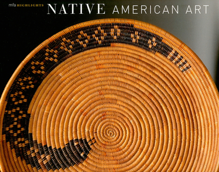 Paperback Native American Art: MFA Highlights Book
