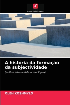 Paperback A história da formação da subjectividade [Portuguese] Book