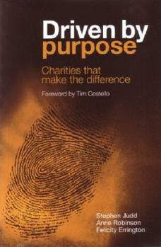 Paperback Driven by Purpose: Charities that make the difference Book