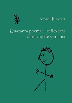Paperback Quaranta poemes i reflexions d'un cap de setmana [Spanish] Book