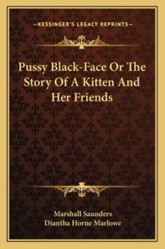 Paperback Pussy Black-Face Or The Story Of A Kitten And Her Friends Book