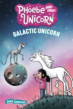 Paperback Galactic Unicorn: Another Phoebe and Her Unicorn Adventure Volume 22 Book