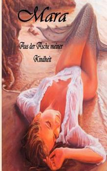 Paperback Mara: Aus der Asche meiner Kindheit [German] Book