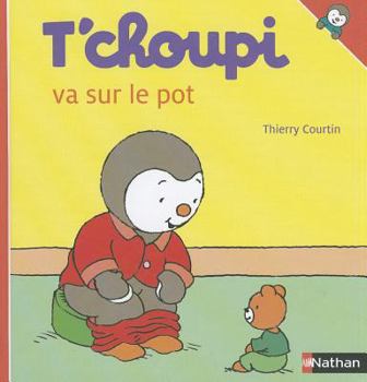 Hardcover T Choupi Va Sur Le Pot [French] Book