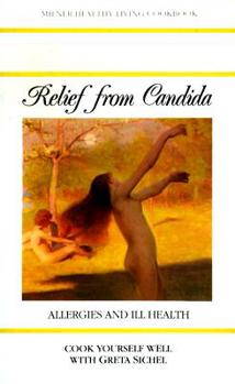 Paperback Relief from Candida: Allergies & Ill Health Book