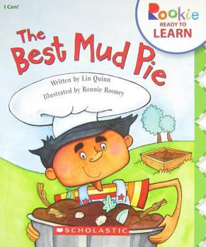 Paperback The Best Mud Pie (Rookie Ready to Learn) Book