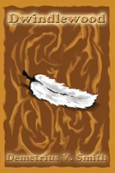 Paperback Dwindlewood Book