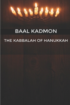 Paperback The Kabbalah of Hanukkah Book