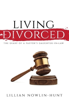 Paperback Living Divorced: The Diary of a Pastor's Daughter-in-Law Book