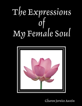 Paperback The Expressions of My Female Soul Book