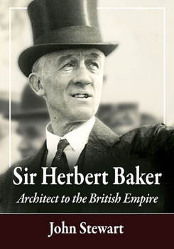 Paperback Sir Herbert Baker: Architect to the British Empire Book