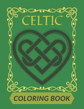 Paperback Celtic Coloring Book: For Adults Beautiful Designs Patterns Crosses Mandalas Threes Animals Book