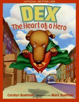 Paperback Dex: The Heart of a Hero Book