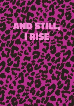 Paperback And Still, I Rise: Pink Leopard Print Notebook With Funny Text On The Cover (Animal Skin Pattern). College Ruled (Lined) Journal. Wild Ca Book